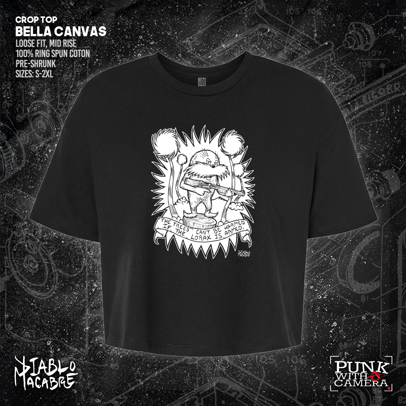 The Trees Can't Be Harmed If The Lorax Is Armed. - Diablo Macabre