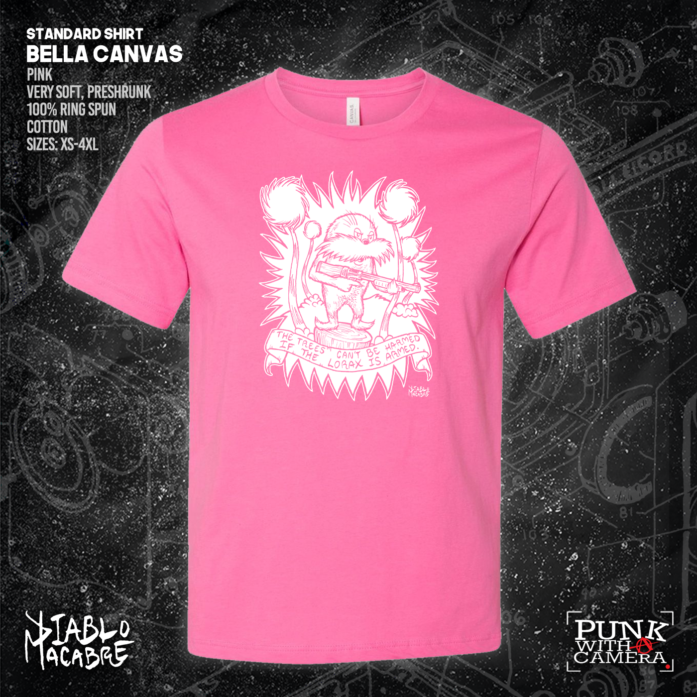 The Trees Can't Be Harmed If The Lorax Is Armed. - Diablo Macabre