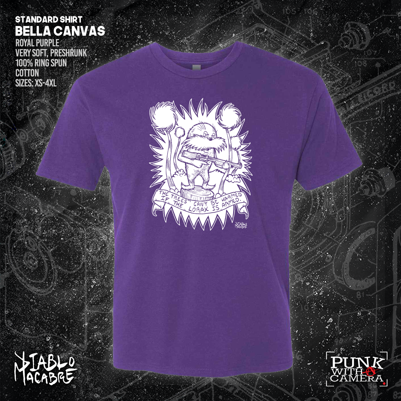 The Trees Can't Be Harmed If The Lorax Is Armed. - Diablo Macabre