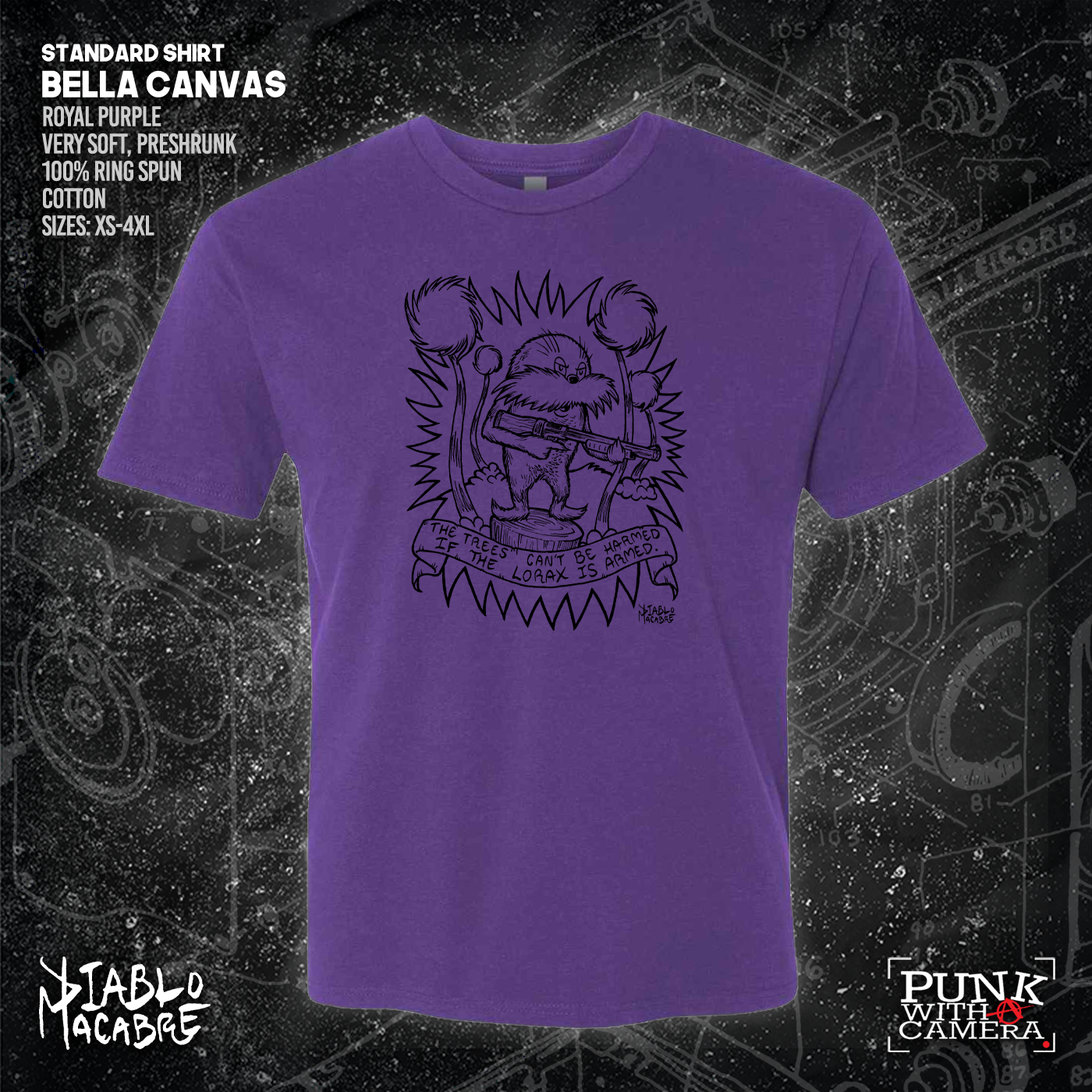 The Trees Can't Be Harmed If The Lorax Is Armed. - Diablo Macabre