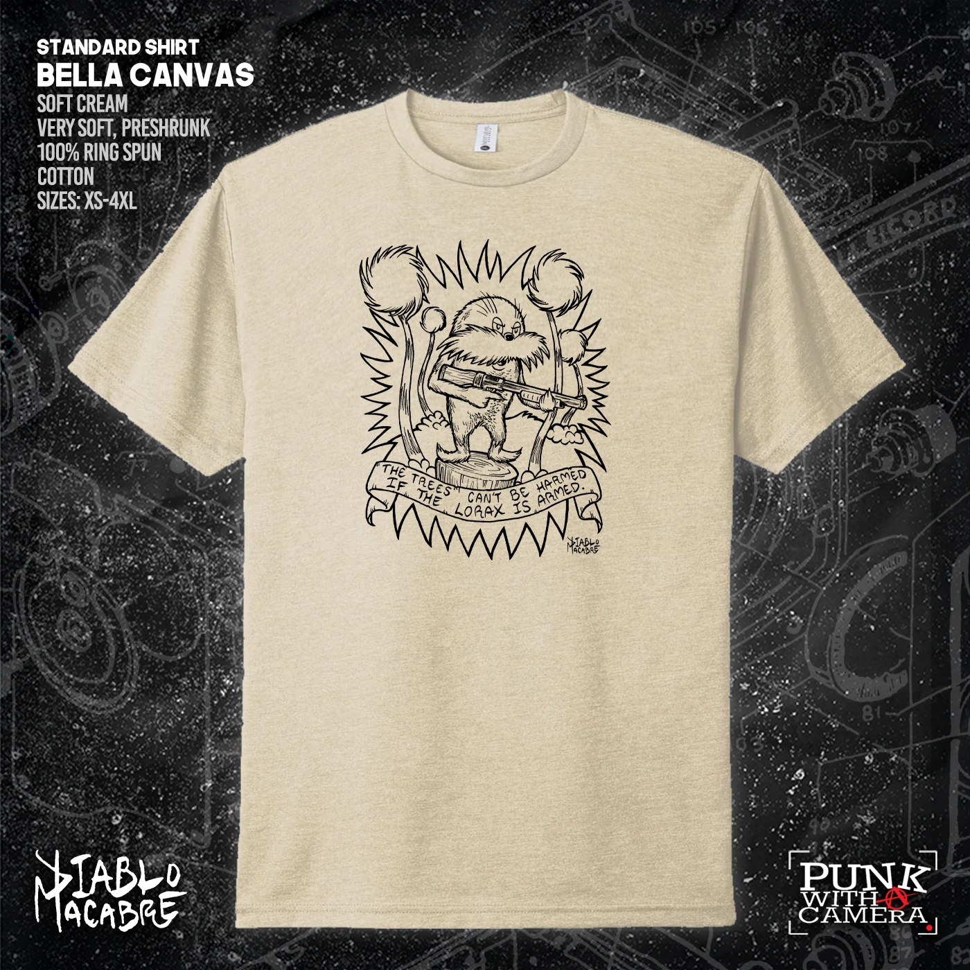 The Trees Can't Be Harmed If The Lorax Is Armed. - Diablo Macabre