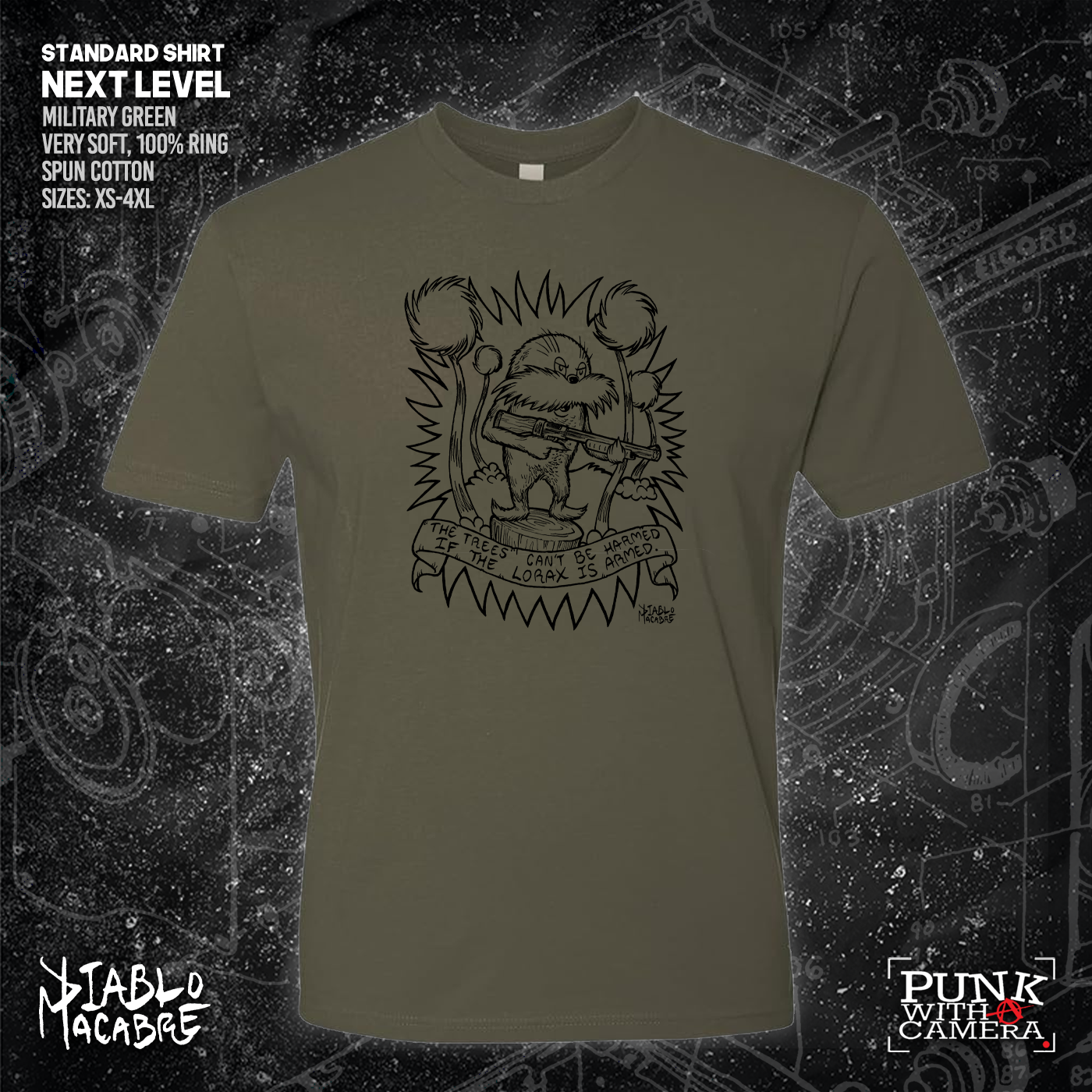 The Trees Can't Be Harmed If The Lorax Is Armed. - Diablo Macabre