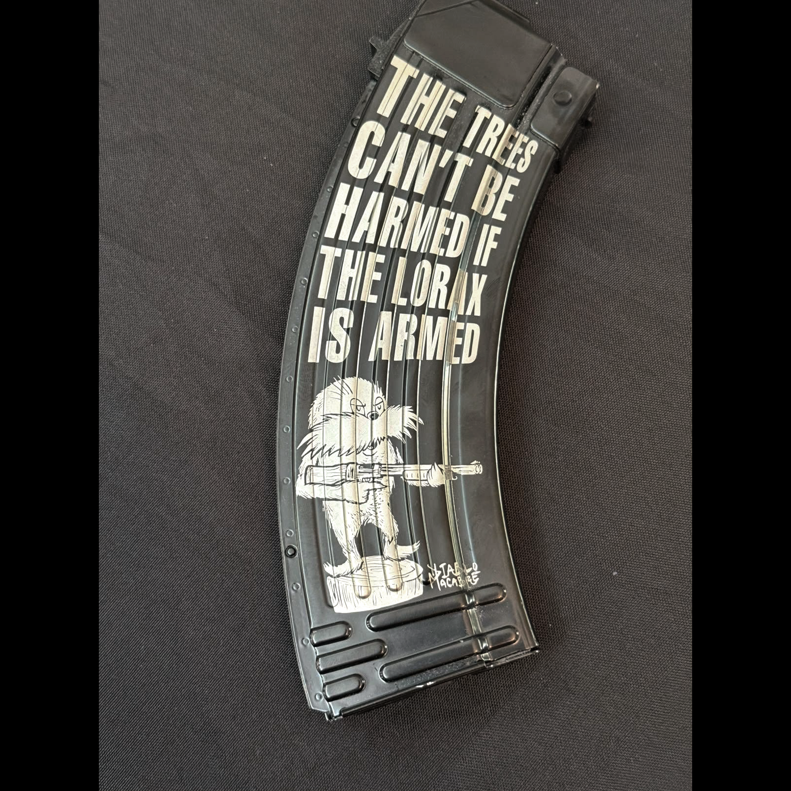 The Trees Cant Be Harmed If The Lorax Is Armed - Laser Engraved Mag