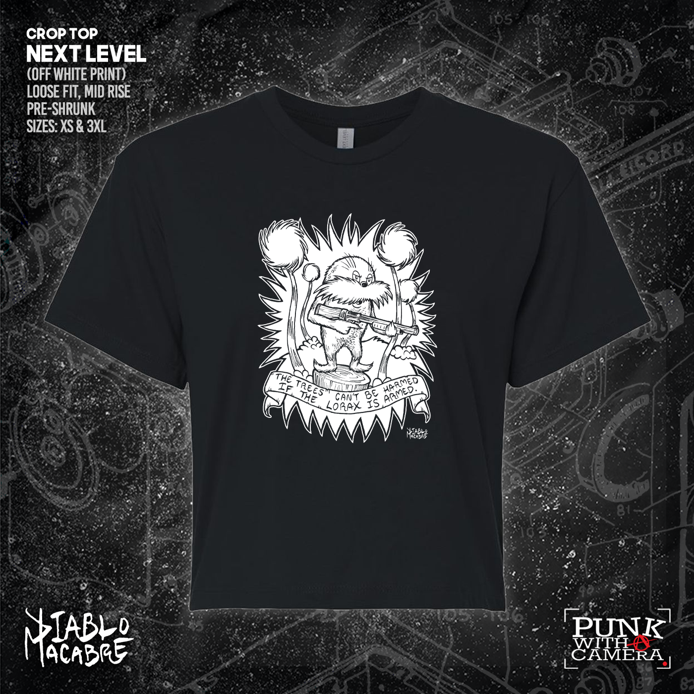 The Trees Can't Be Harmed If The Lorax Is Armed. - Diablo Macabre