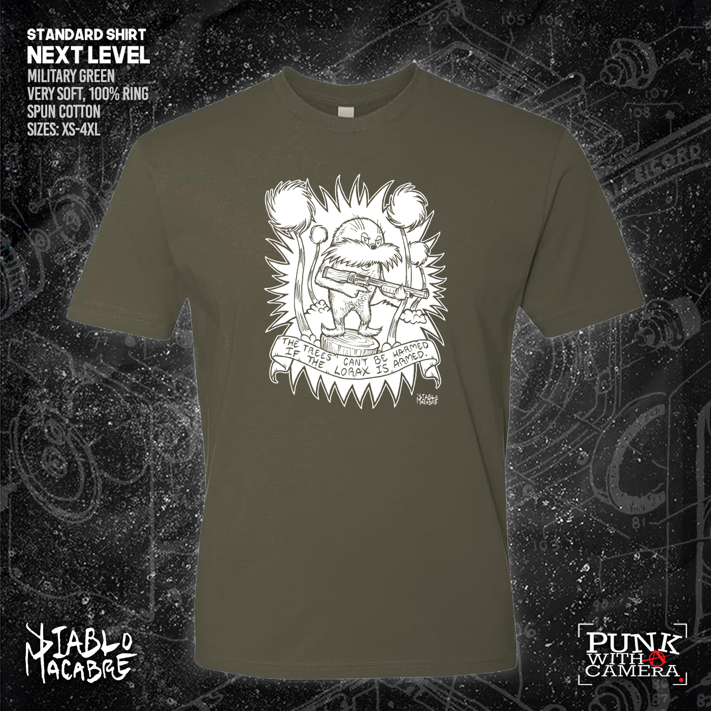 The Trees Can't Be Harmed If The Lorax Is Armed. - Diablo Macabre