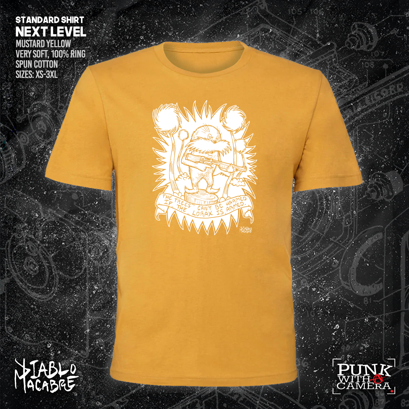 The Trees Can't Be Harmed If The Lorax Is Armed. - Diablo Macabre