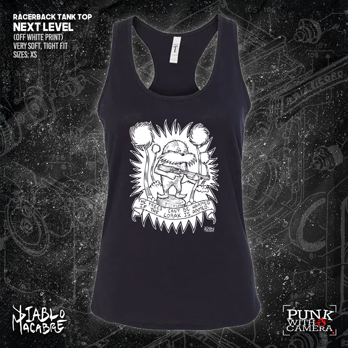 The Trees Can't Be Harmed If The Lorax Is Armed. - Diablo Macabre