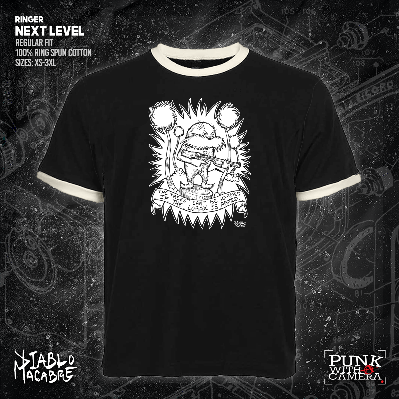 The Trees Can't Be Harmed If The Lorax Is Armed. - Diablo Macabre