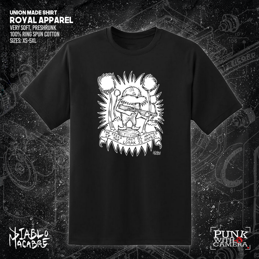 The Trees Can't Be Harmed If The Lorax Is Armed. - Diablo Macabre