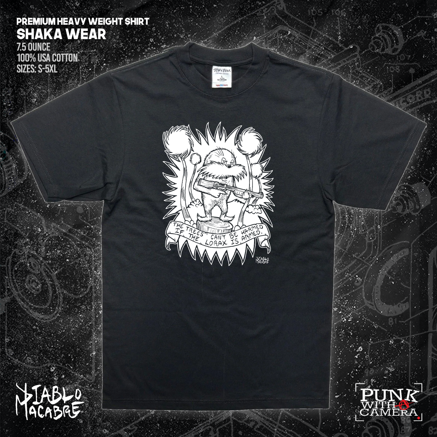 The Trees Can't Be Harmed If The Lorax Is Armed. - Diablo Macabre