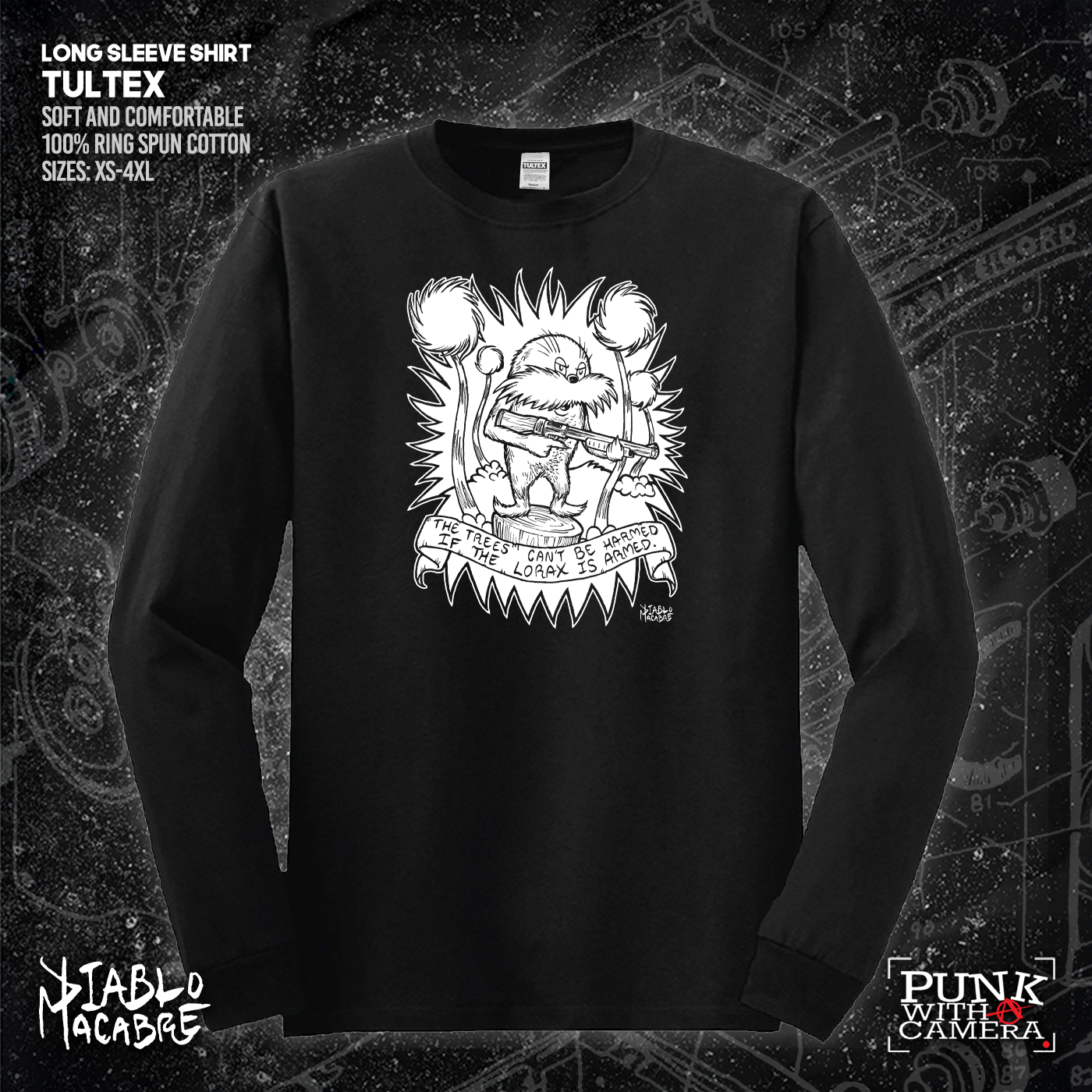 The Trees Can't Be Harmed If The Lorax Is Armed. - Diablo Macabre