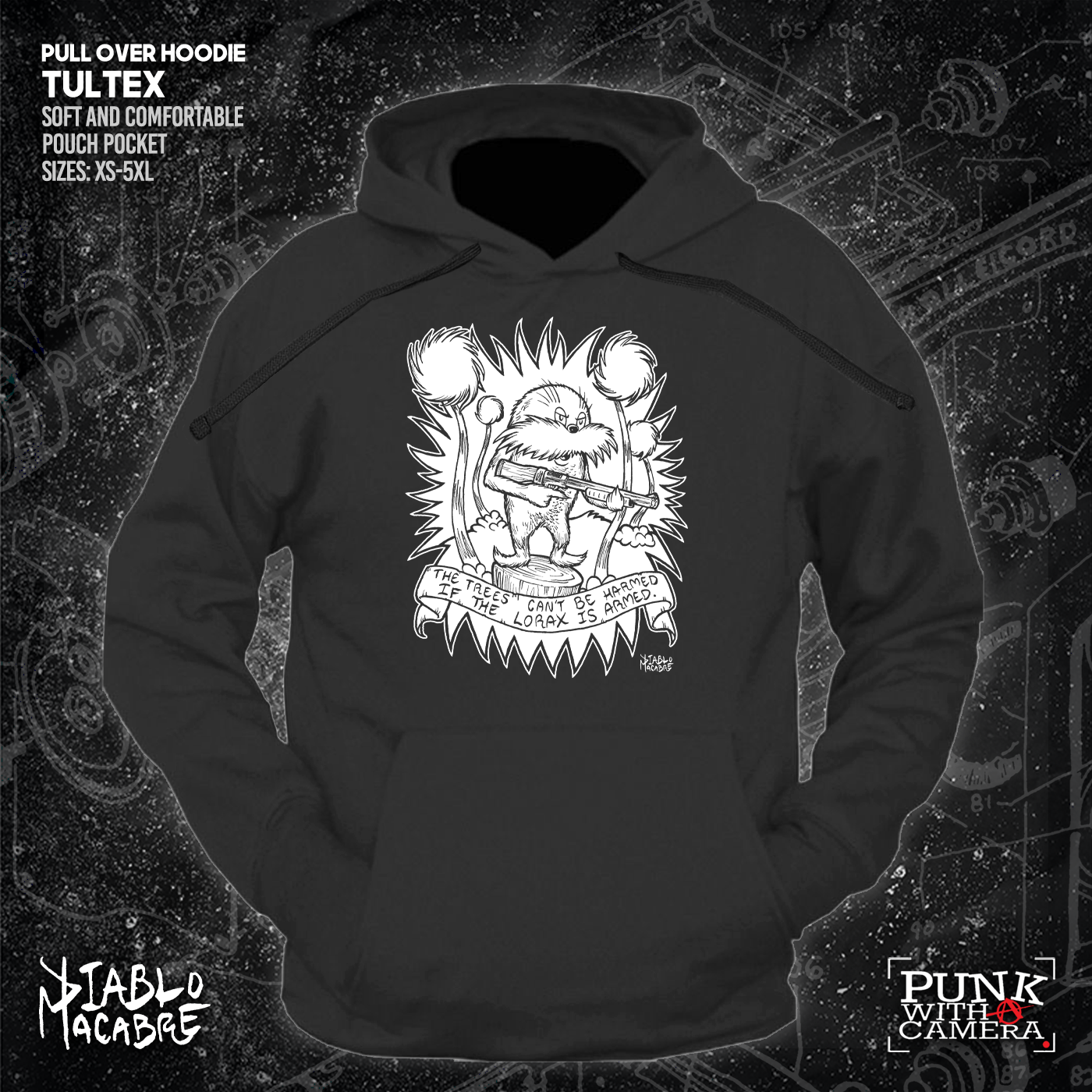 The Trees Can't Be Harmed If The Lorax Is Armed. - Diablo Macabre