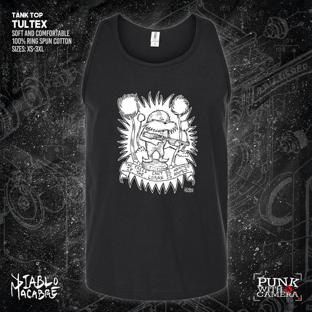 The Trees Can't Be Harmed If The Lorax Is Armed. - Diablo Macabre