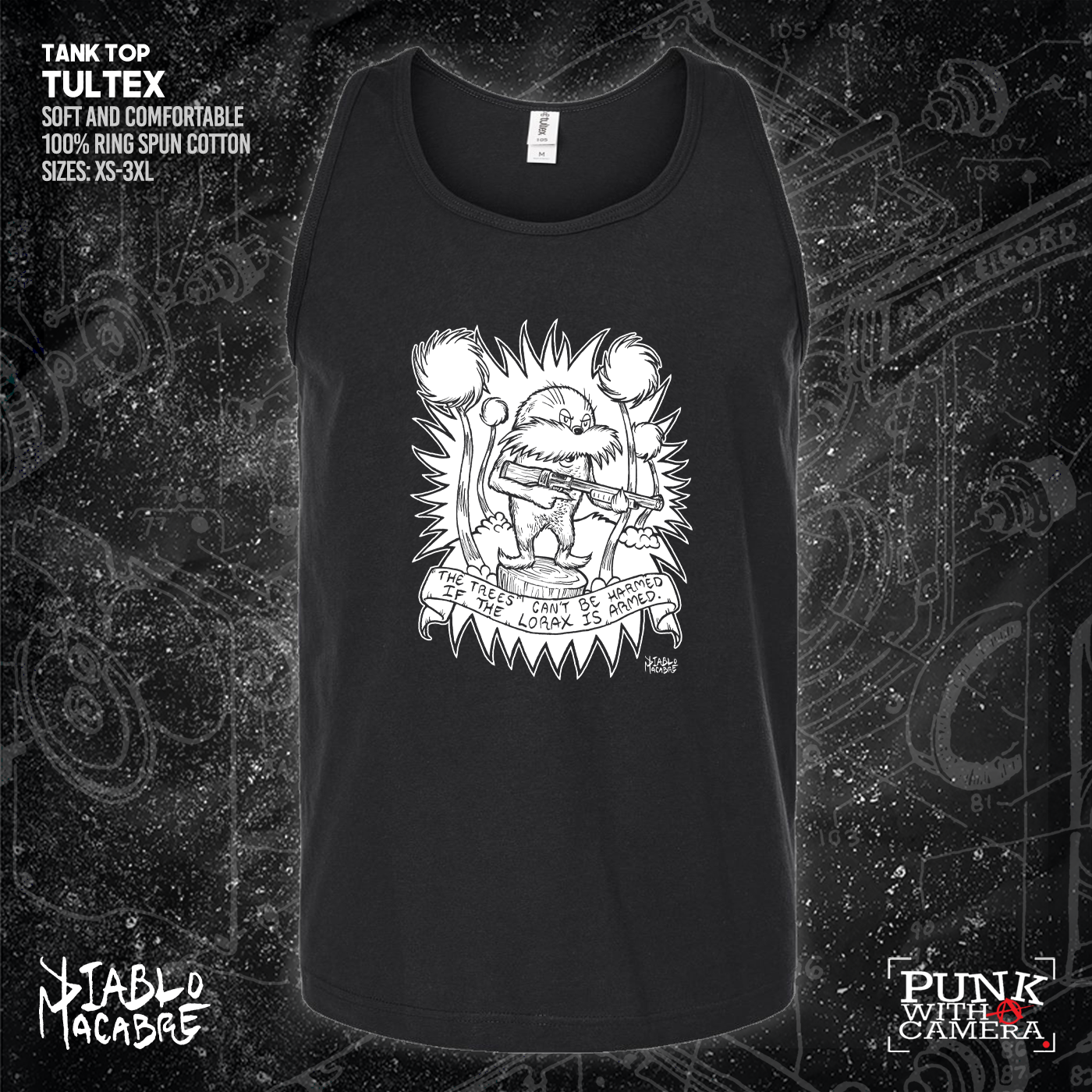 The Trees Can't Be Harmed If The Lorax Is Armed. - Diablo Macabre