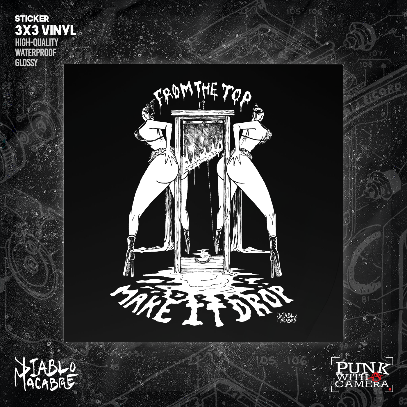 From The Top Make It Drop - Sticker (3X3)