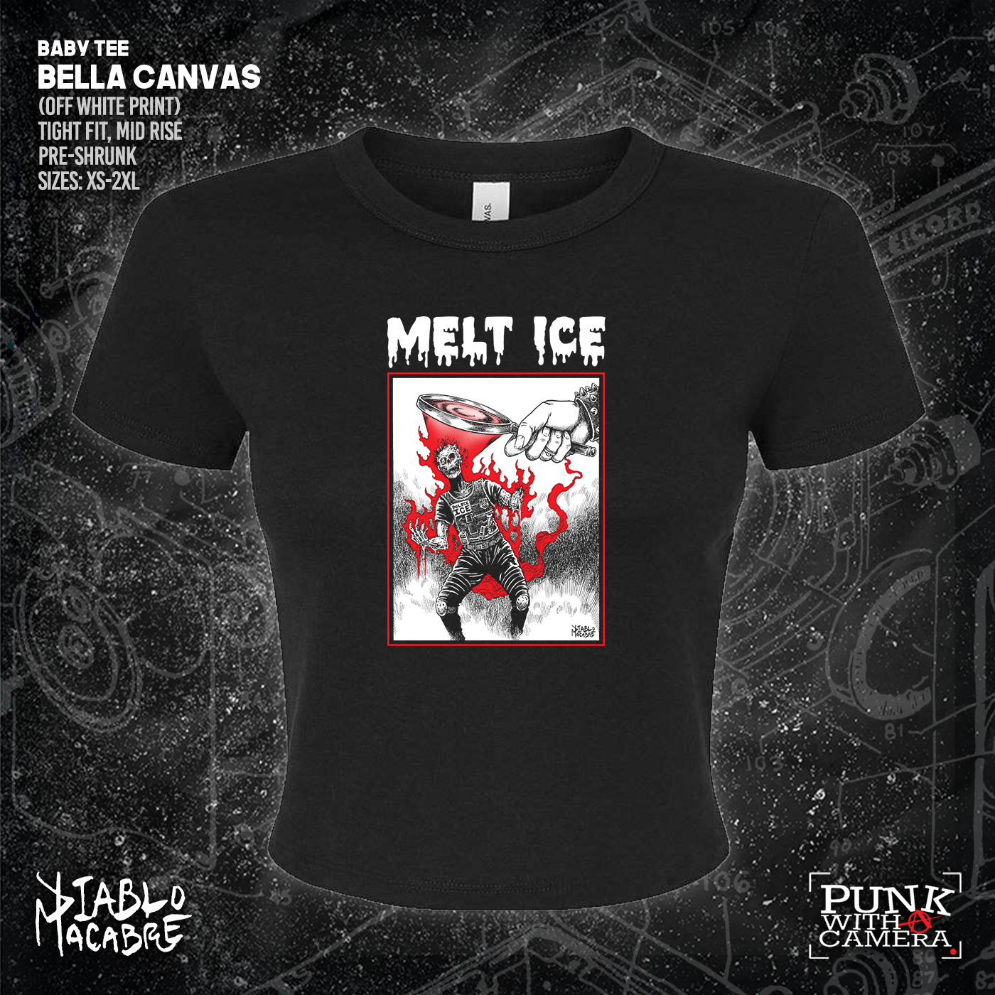 Melt ICE. - Diablo Macabre