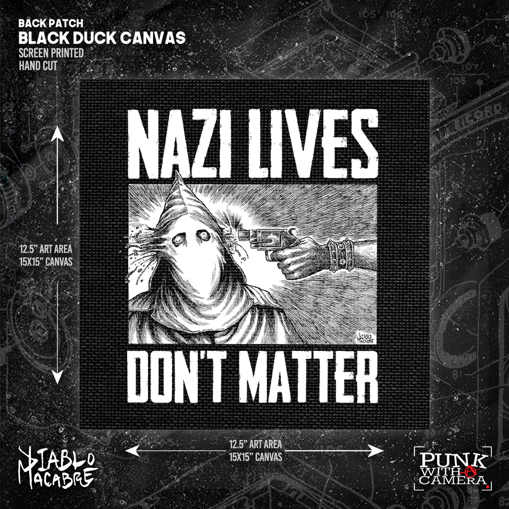 Nazi Lives Don't Matter - Backpatch