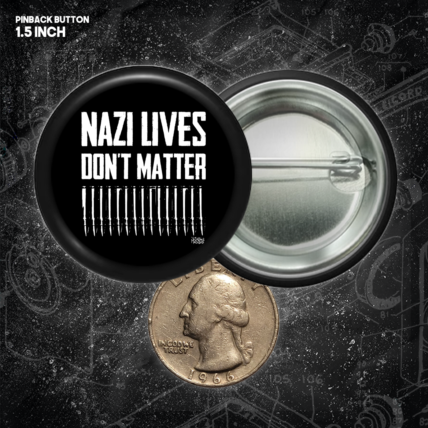 Nazi Lives Don't Matter - Bullets - Buttons (1, 1.25, 1.5, & 2.25 Inch)