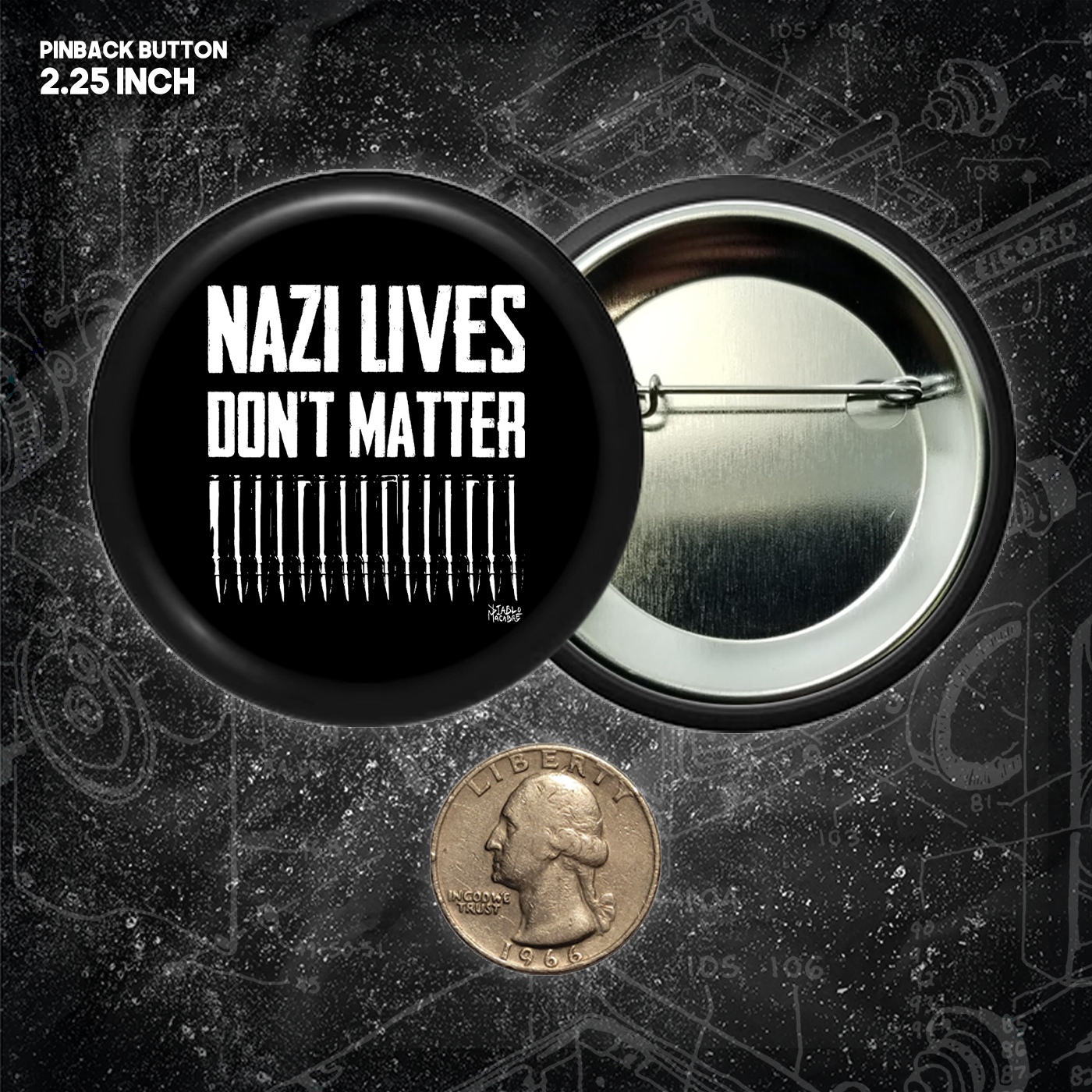 Nazi Lives Don't Matter - Bullets - Buttons (1, 1.25, 1.5, & 2.25 Inch)
