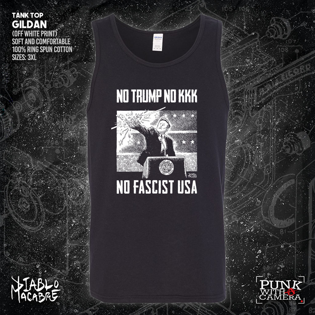 No Trump, No KKK, No Fascist USA - Diablo Macabre