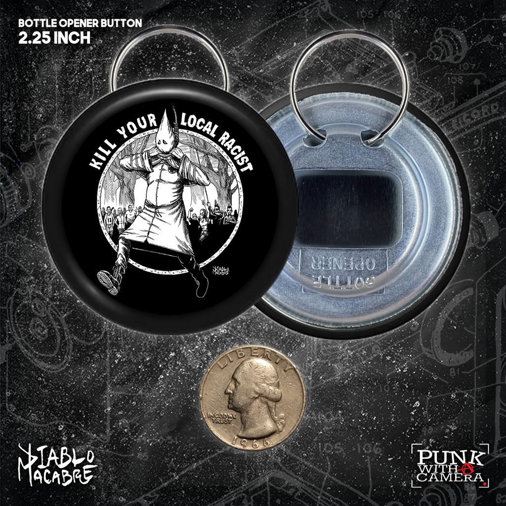 Kill Your Local Racist - Buttons (1.25, 1.5, & 2.25 Inch)