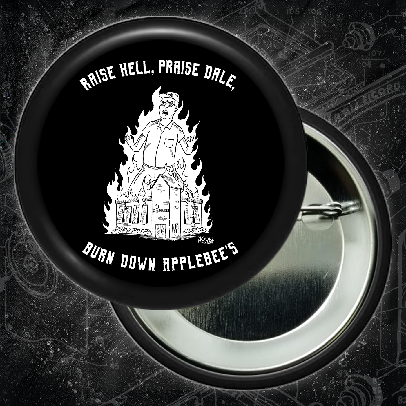 Raise Hell Praise Dale Burn Down Applebee's - Buttons (1.5 & 2.25 Inch)