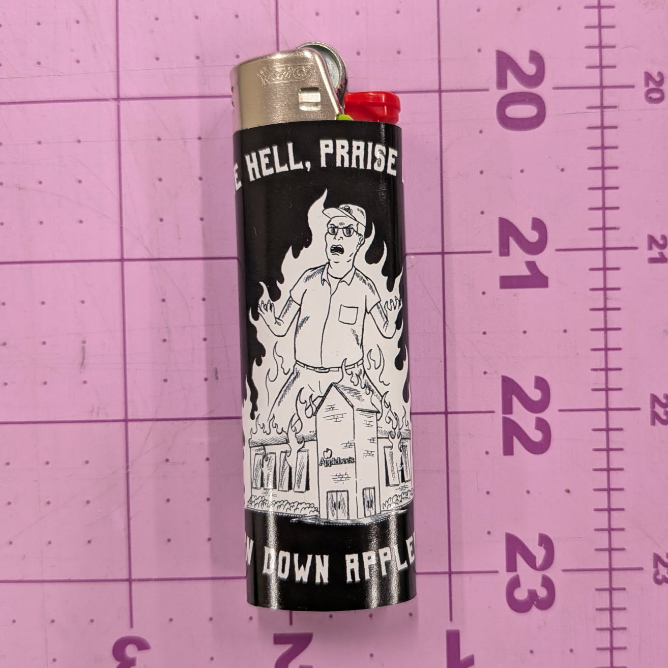 Raise Hell, Praise Dale, Burn Down Applebee's - Lighter