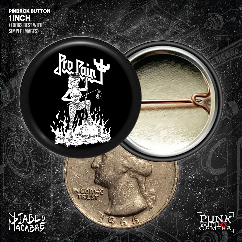 Pro Pain - Buttons (1, 1.25, 1.5, & 2.25 Inch)