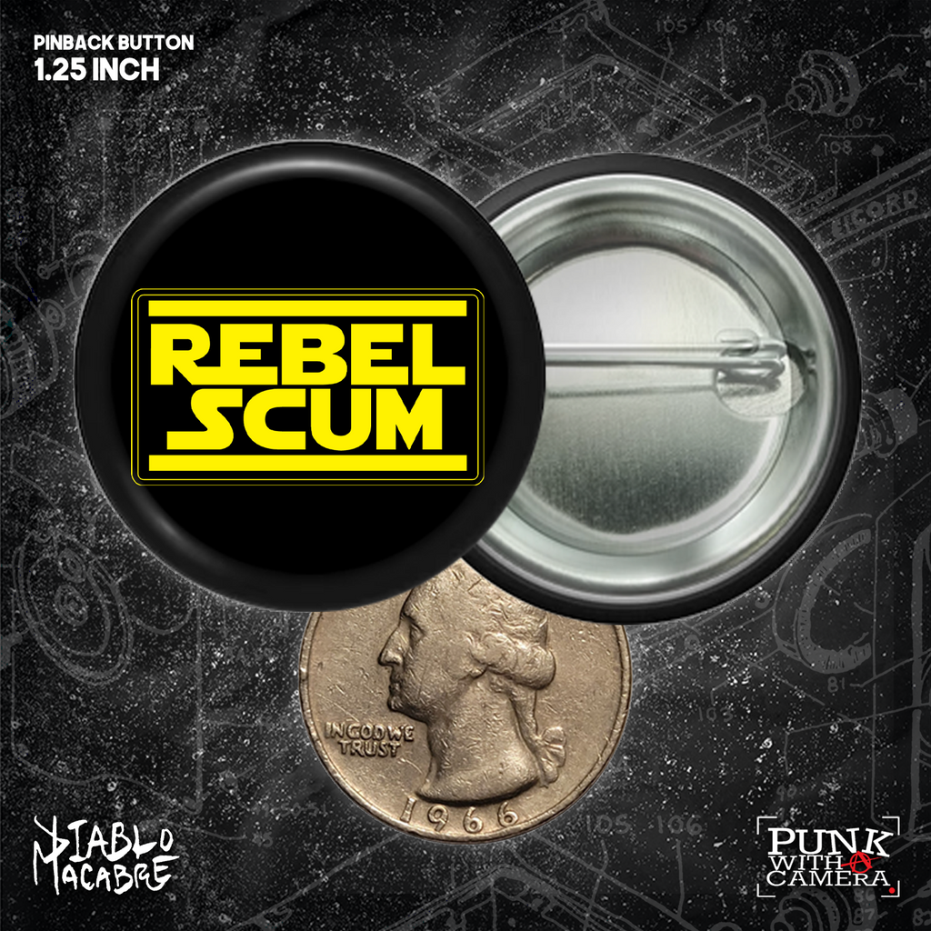 Rebel Scum - Buttons (1, 1.25, 1.5, & 2.25 Inch)