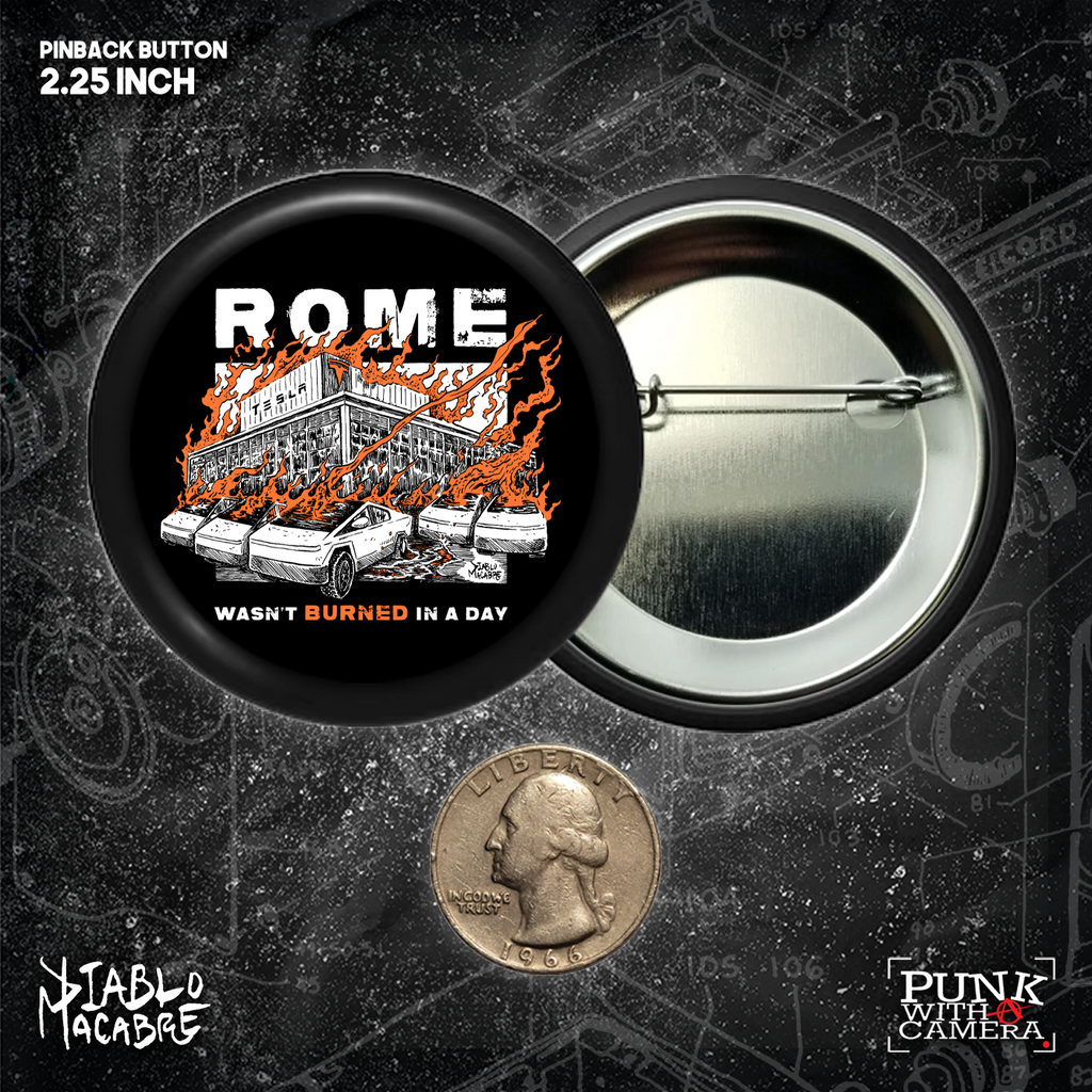 Rome Wasn't Burned In A Day - Buttons 2.25