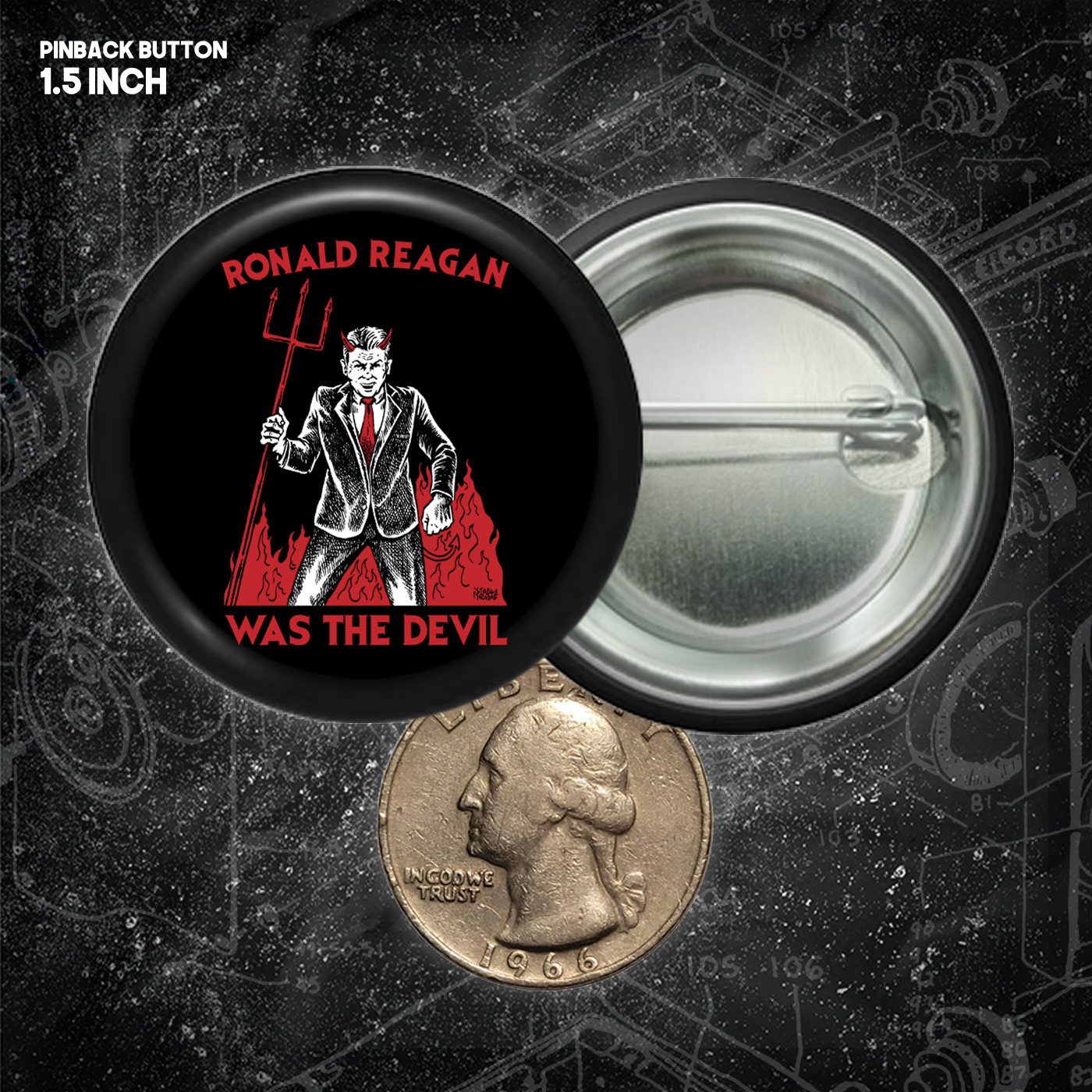 Ronald Reagan Was The Devil - Buttons (1.5, & 2.25 Inch)