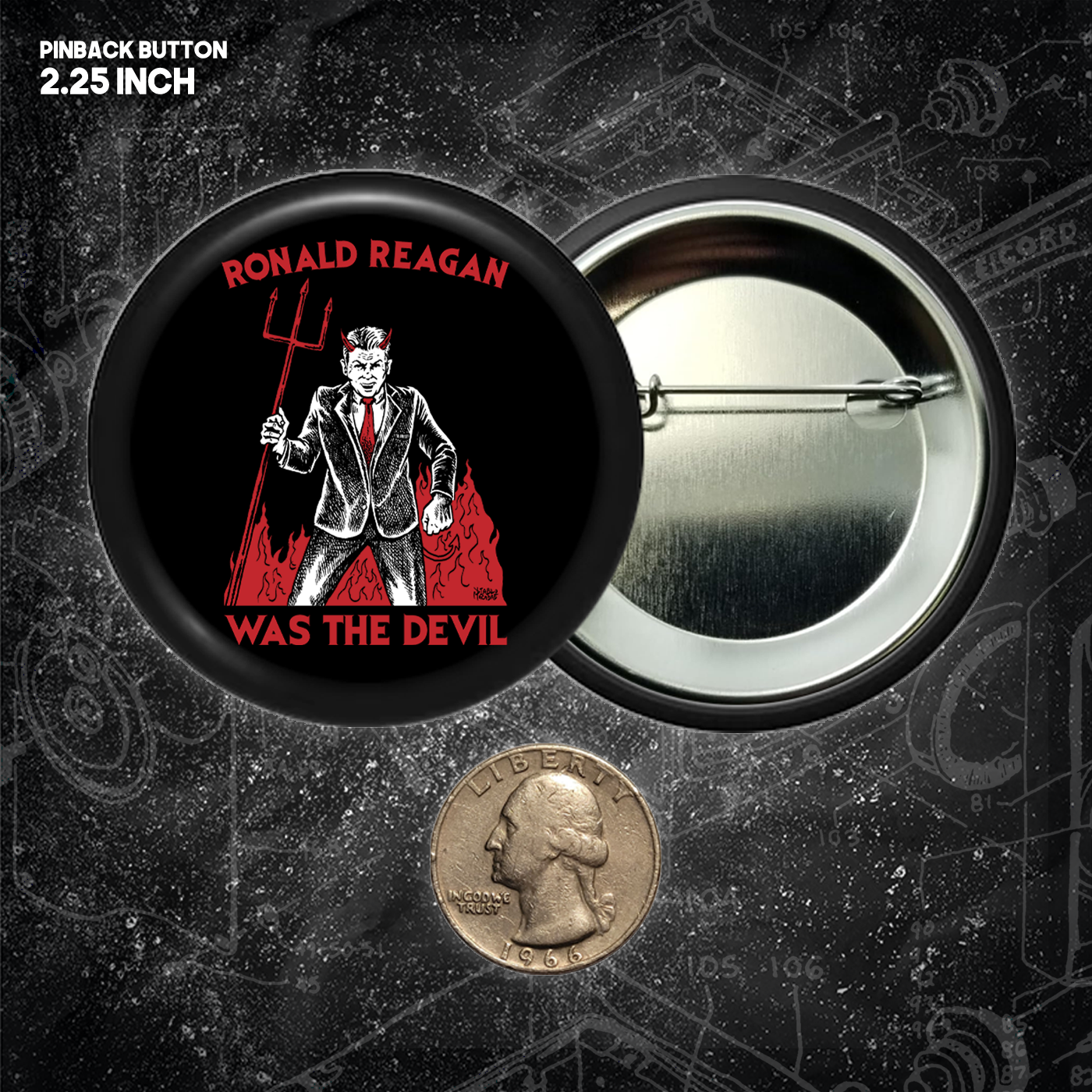 Ronald Reagan Was The Devil - Buttons (1.5, & 2.25 Inch)
