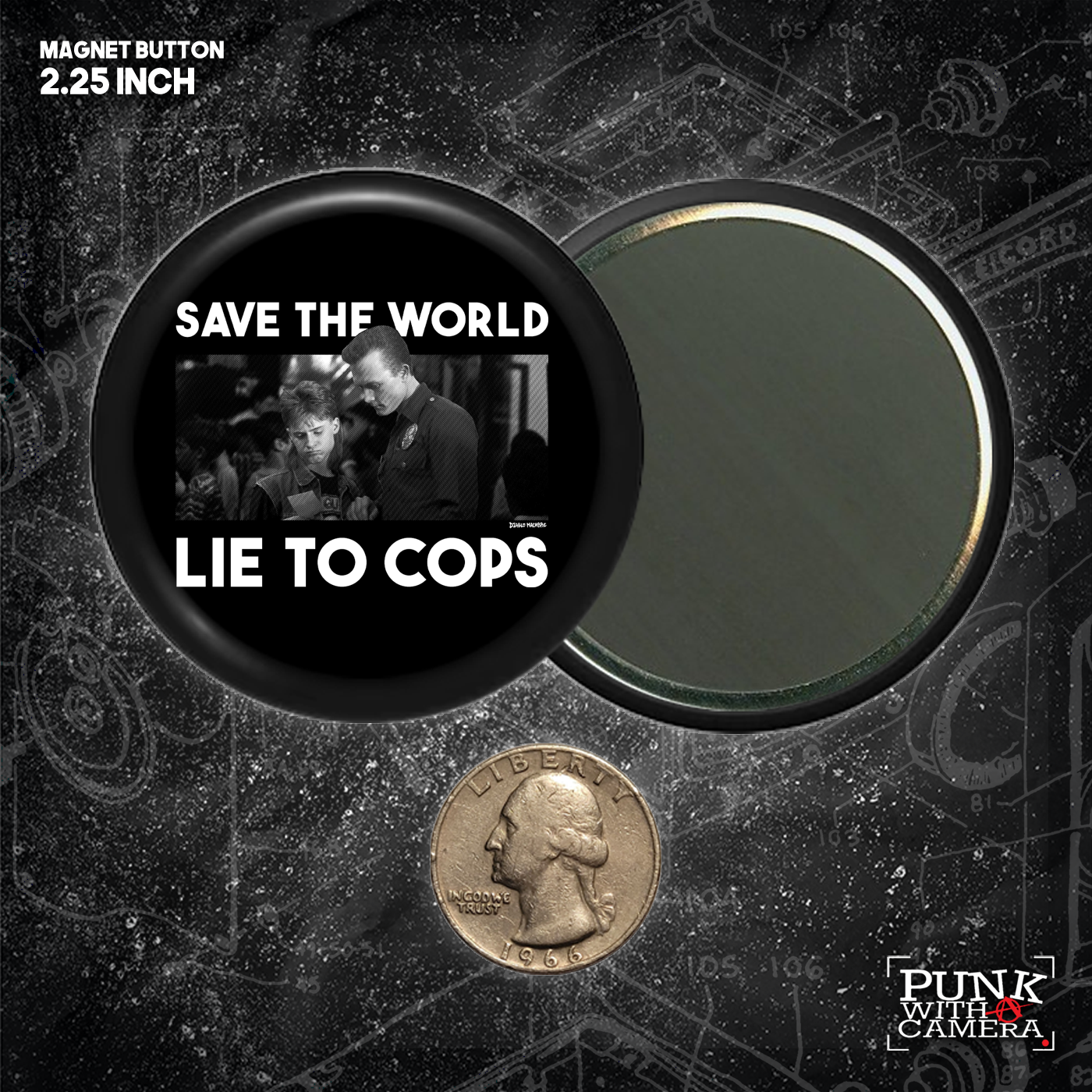 Save The World Lie To Cops (T2) - Buttons (1.25, 1.5, & 2.25 Inch)