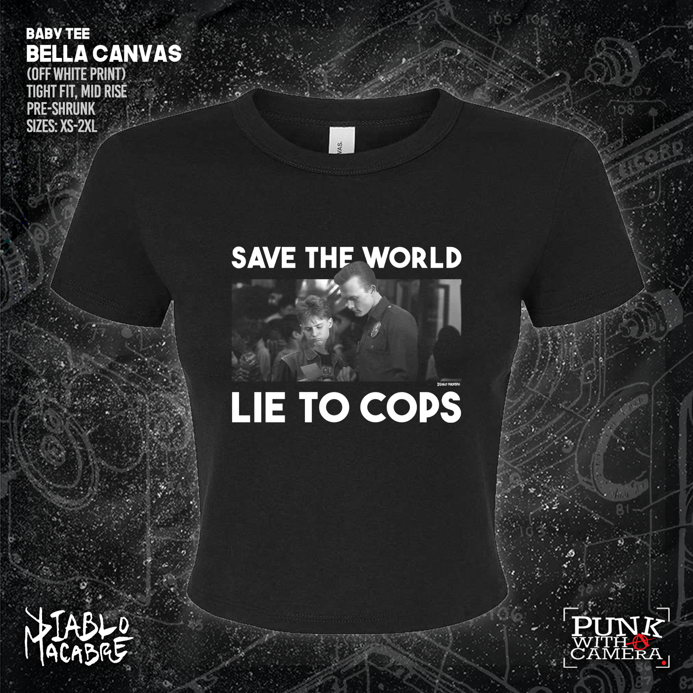 Save The World Lie To Cops (T2) - Diablo Macabre