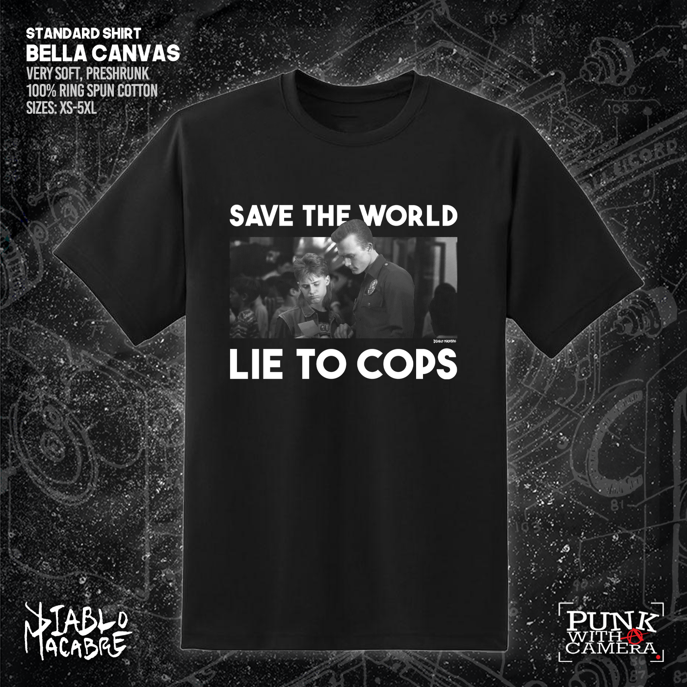 Save The World Lie To Cops (T2) - Diablo Macabre