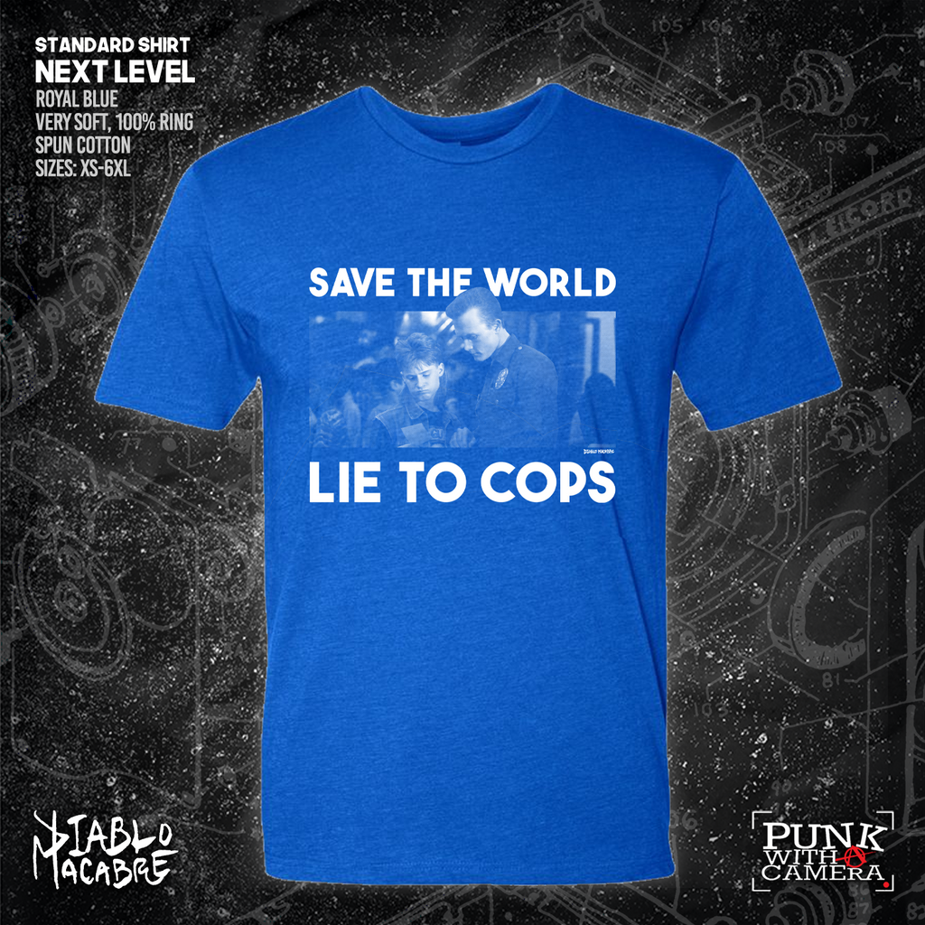Save The World Lie To Cops (T2) - Diablo Macabre