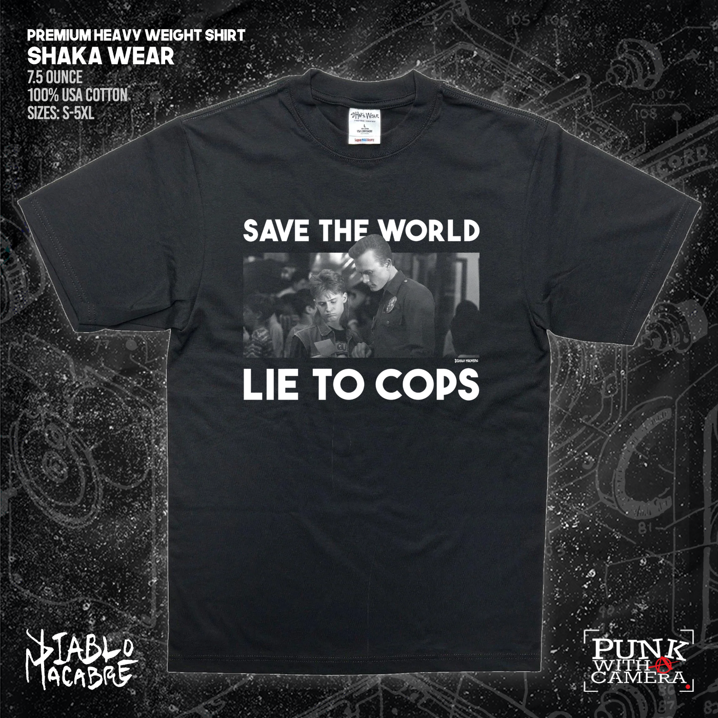 Save The World Lie To Cops (T2) - Diablo Macabre