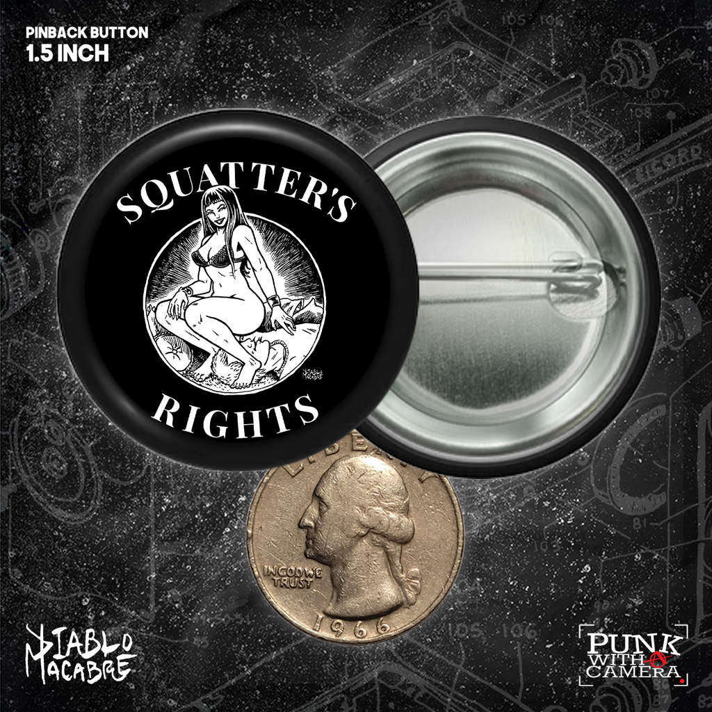 Squatter's Rights - Buttons (1.25, 1.5, & 2.25 Inch)