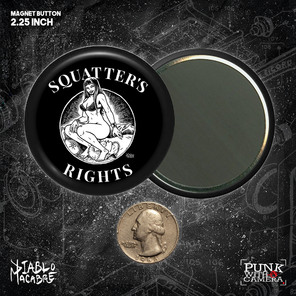 Squatter's Rights - Buttons (1.25, 1.5, & 2.25 Inch)