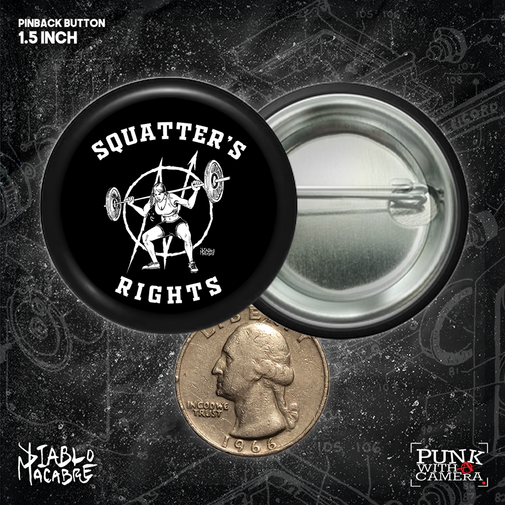 Squatter's Rights Lift - Buttons (1.25, 1.5, & 2.25 Inch)
