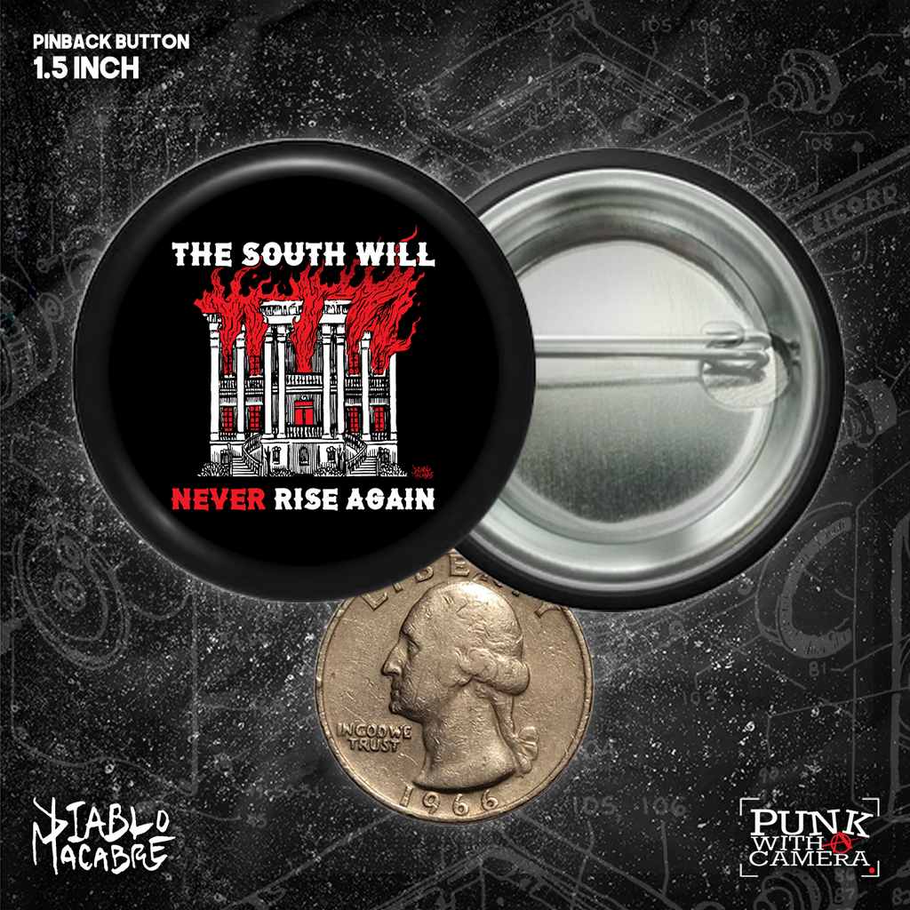 The South Will Never Rise Again - Buttons (1.5 & 2.25 Inch)