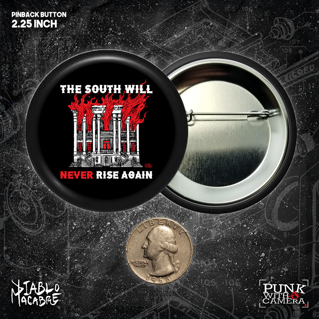 The South Will Never Rise Again - Buttons (1.5 & 2.25 Inch)