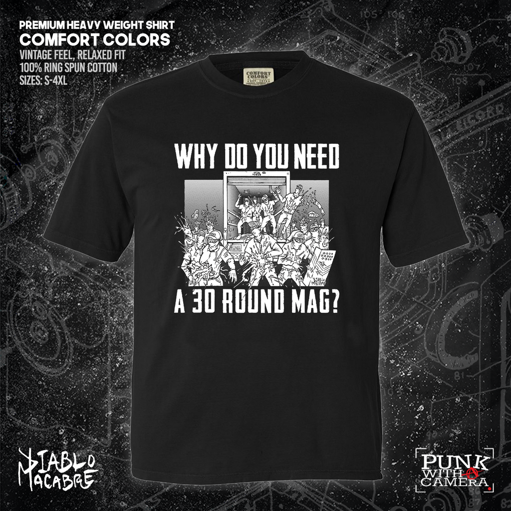 Why Do You Need A 30 Round Mag - Patriot Front - Diablo Macabre