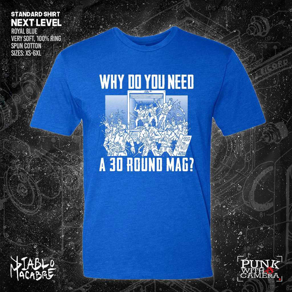 Why Do You Need A 30 Round Mag - Patriot Front - Diablo Macabre