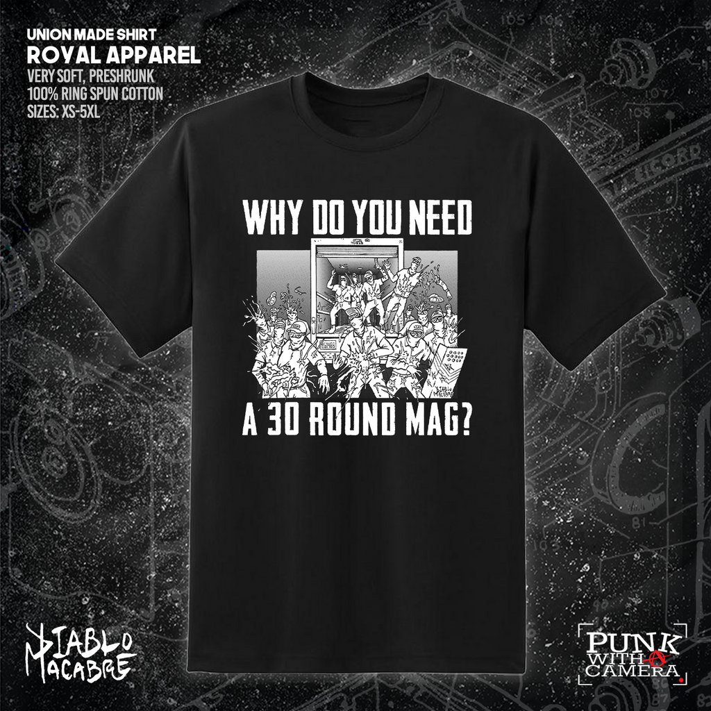 Why Do You Need A 30 Round Mag - Patriot Front - Diablo Macabre