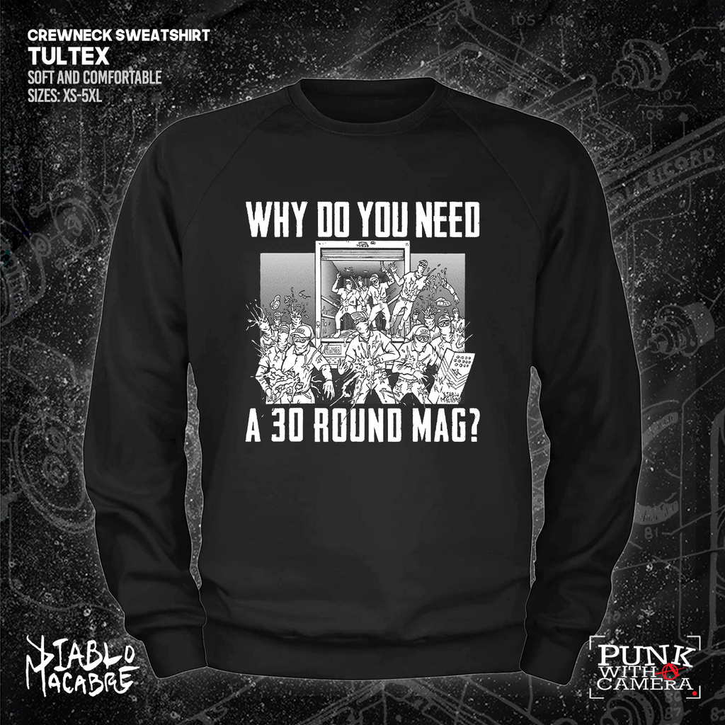 Why Do You Need A 30 Round Mag - Patriot Front - Diablo Macabre