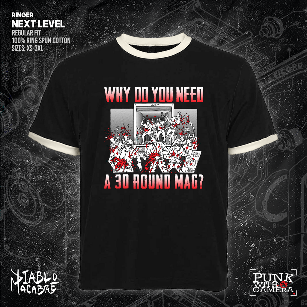 Why Do You Need A 30 Round Mag - Patriot Front - Diablo Macabre