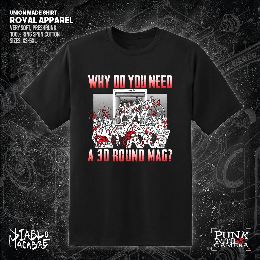 Why Do You Need A 30 Round Mag - Patriot Front - Diablo Macabre