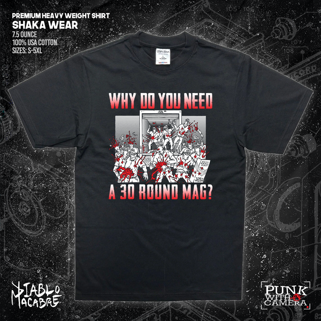 Why Do You Need A 30 Round Mag - Patriot Front - Diablo Macabre