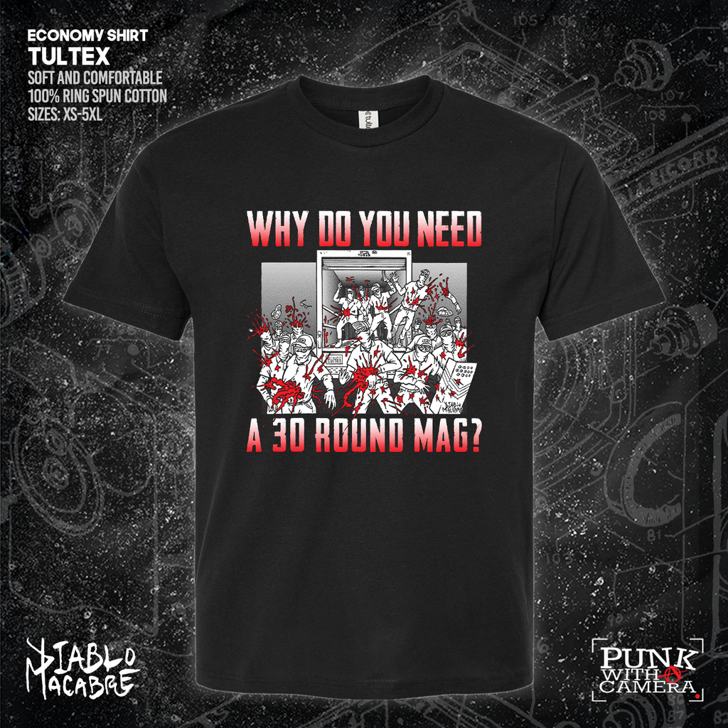 Why Do You Need A 30 Round Mag - Patriot Front - Diablo Macabre